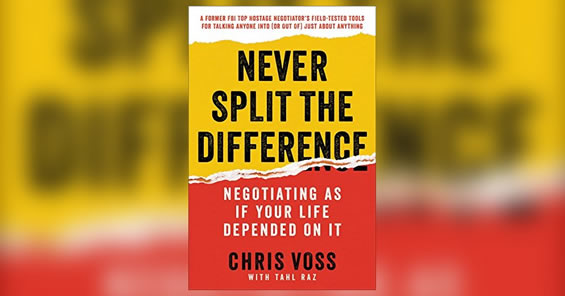 Never Split the Difference Book Summary: How To Negotiate Better